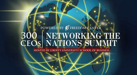 Networking the Nations Summit. Housed by the Liberty School of Business. Powered by the Freedom Center. 